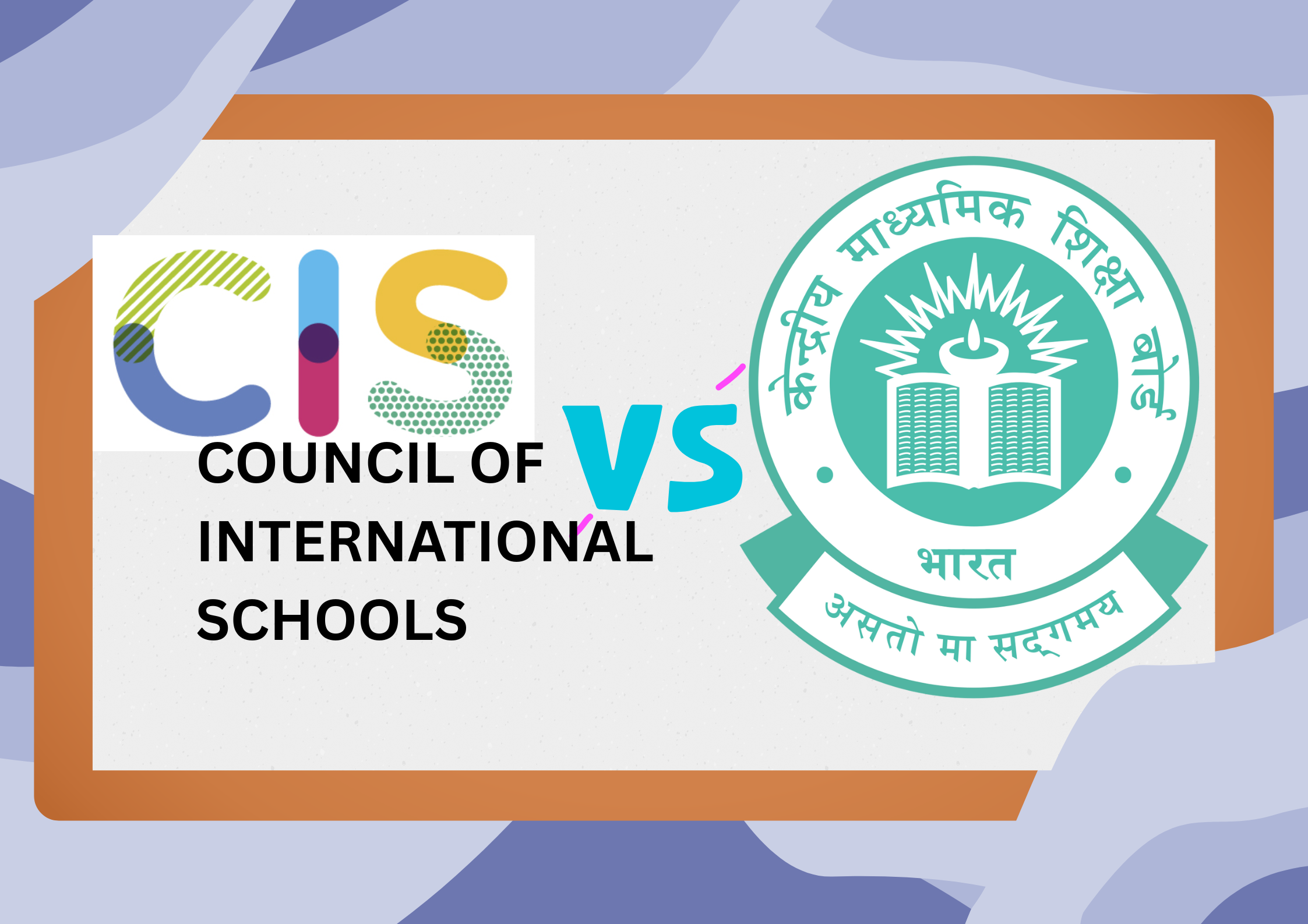 Global Edge or Traditional Excellence? CIS vs CBSE Explained